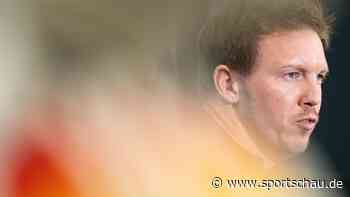 Nationaltrainer Nagelsmann - wenig Zeit, viele Baustellen