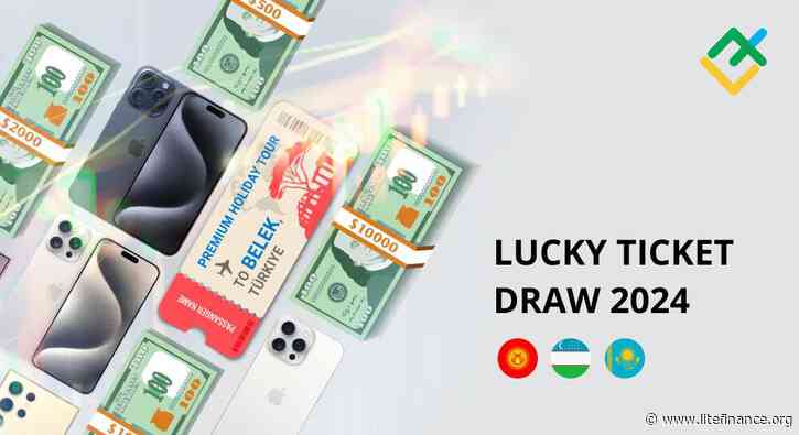 Lucky Ticket Draw for clients from Kazakhstan, Kyrgyzstan, and Uzbekistan