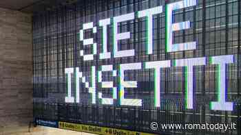 Perché a Termini e Tiburtina è comparsa la scritta "Siete insetti"