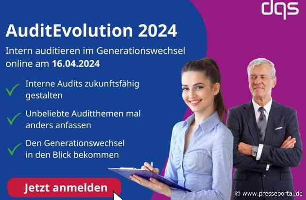 AuditEvolution 2024 / DQS-Onlinekongress für interne Auditoren von Managementsystemen / Intern Auditieren im Generationswechsel