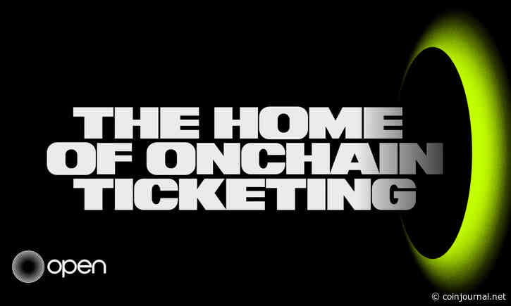 New RWA use case unlocked as OPEN launches onchain ticketing ecosystem