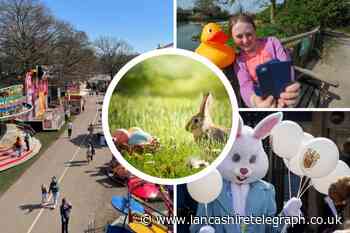 10 Lancashire events happening over Easter holidays