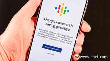 Google Podcasts Is Shutting Down: Here's How to Migrate to YouTube Music     - CNET