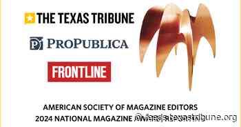 T-Squared: The Texas Tribune has won its first National Magazine Award