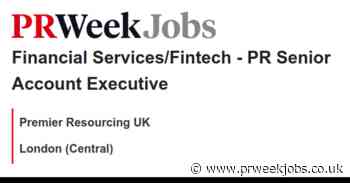Premier Resourcing UK: Financial Services/Fintech - PR Senior Account Executive