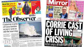 The Papers: 'Gaza famine' warning and Corrie 'budgeting row'