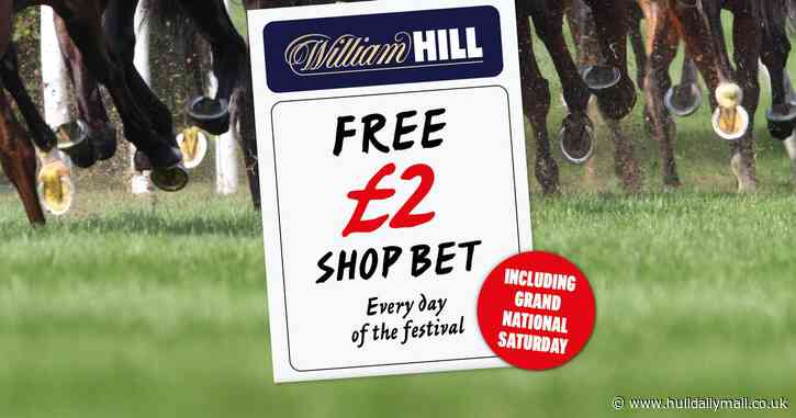 Free £2 shop bet with William Hill inside your paper every day of Aintree!