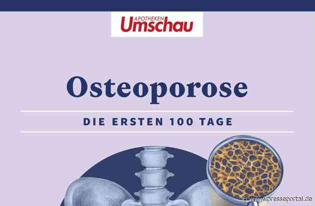 Neuer Apotheken Umschau-Ratgeber: "Osteoporose - Die ersten 100 Tage"