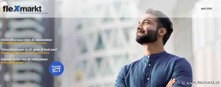 🔒 Flexmarkt digimagazine ICT, april 2024