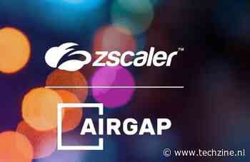 Zscaler trekt met overname Airgap microsegmentatieplatform aan