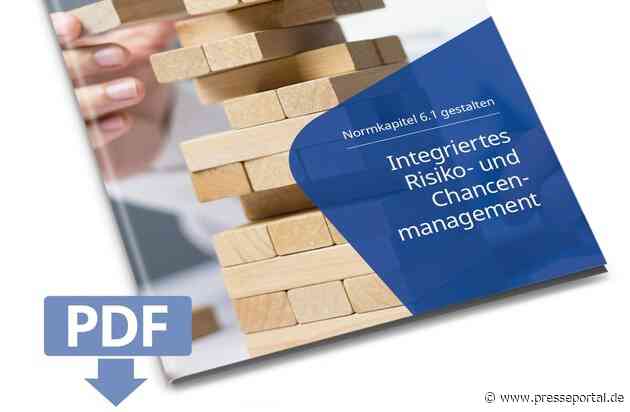 Neuer Blick aufs Managementsystem: Chancen und Risiken integriert betrachten / DQS-Whitepaper fasst Ergebnisse des Forschungsprojektes "Risiko 2.0" zusammen