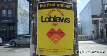 Posters promoting ‘Steal From Loblaws Day’ are circulating. How did we get here?