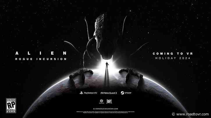 ‘Alien: Rogue Incursion’ Finally Announced From Veteran VR Studio, Set for Late 2024