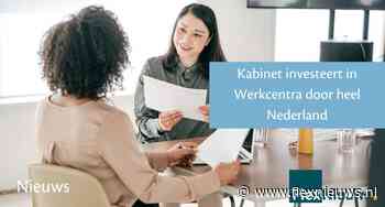Kabinet investeert in Werkcentra door heel Nederland