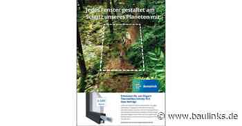„Jedes Fenster zählt“ - Neue Nachhaltigkeits-Kampagne von Deceuninck