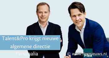 Talent&Pro krijgt nieuwe algemene directie