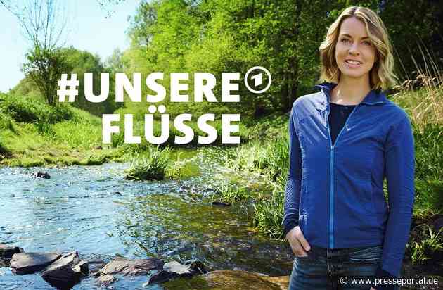 #unsereFlüsse: Jessy Wellmer ruft zur großen ARD Mitmachaktion auf: "Checkt unsere Bäche!"
