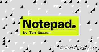 The Verge Launches “Notepad,” a Newsletter About Microsoft’s Era-defining Bets on AI and the Future of Computing, by Tom Warren