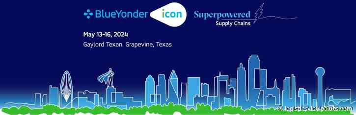 Blue Yonder ICON 2024: Superpowered Supply Chains
