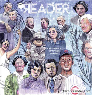 Chicago Reader Volume 53, No. 17