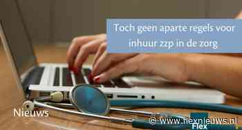 Toch geen aparte regels voor inhuur zzp in de zorg
