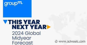 GroupM Midyear Forecast Shows Marketers Are Spending More, Faster
