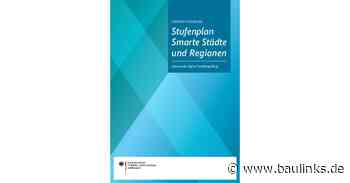 Stufenplan „Smarte Städte und Regionen” veröffentlicht