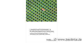 bdla Broschüre „Landschaftswandel und Planungsbeschleunigung” erschienen