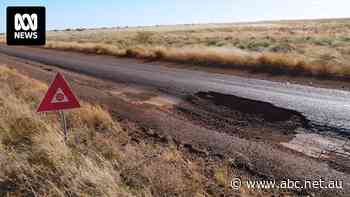 Vehicles copping a 'hell of a hit' on pothole-ridden Barkly highways
