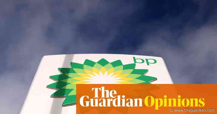 BP has scaled back its green energy plans – don’t be surprised if it happens again | Nils Pratley