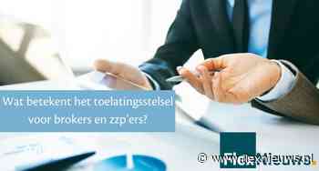 Wat betekent het toelatingsstelsel voor brokers en zzp’ers?