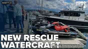 Seattle FD adds new watercraft to its fleet