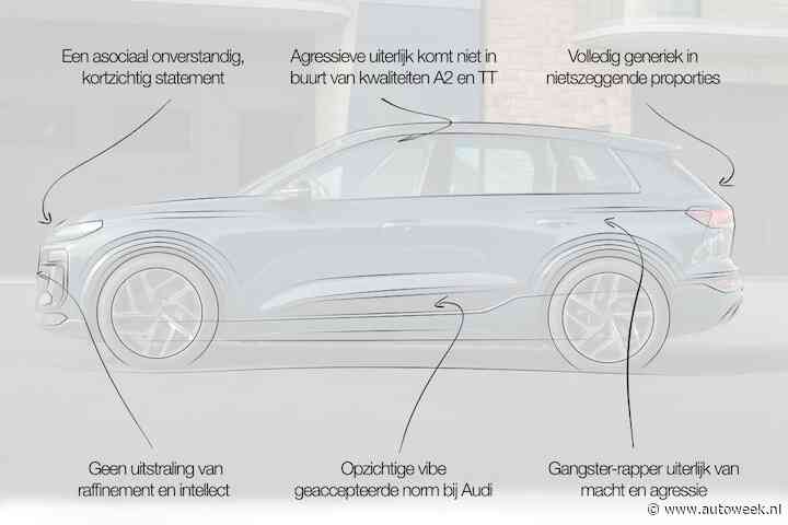 Designreview Audi Q6 e-tron: 'Asociaal en onverstandig statement'