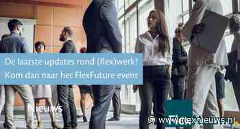 De laatste updates rond (flex)werk? Kom dan naar het FlexFuture event