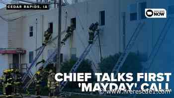 Iowa fire chief faces first mayday of his career during factory fire