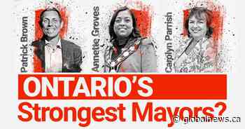 Ontario’s strongest mayors? These leaders are making the most of Ford’s enhanced powers