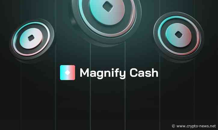 Magnify Cash Launches DeFi Protocol and Announces $MAG Token Fair Launch