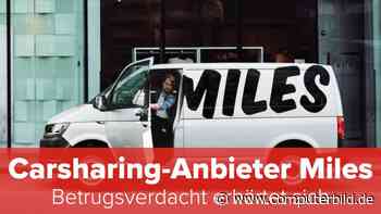 Carsharing-Anbieter Miles: Betrugsverdacht erhärtet sich