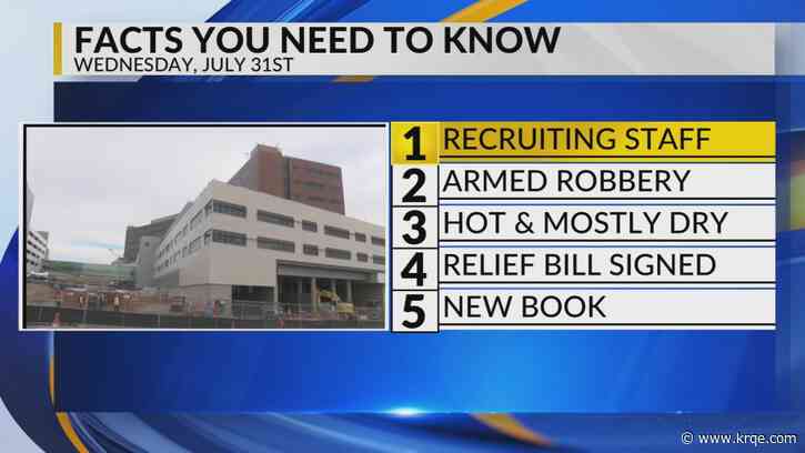 KRQE Newsfeed: UNMH recruiting staff, Armed robbery charges, Hot and mostly dry, Relief bill signed, Albuquerque horse rescue book