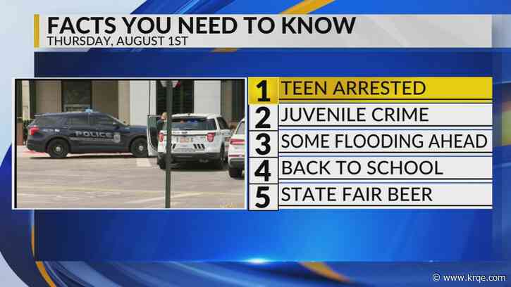 KRQE Newsfeed: Accused mall shooter arrested, APD speaks on juvenile crime, Storm chances, Albuquerque back to school events, New Mexico State Fair beer