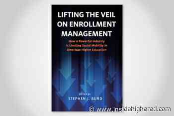 How The Enrollment Industrial Complex Is Harming Higher Ed