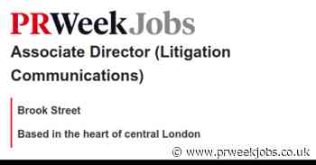 Brook Street: Associate Director (Litigation Communications)