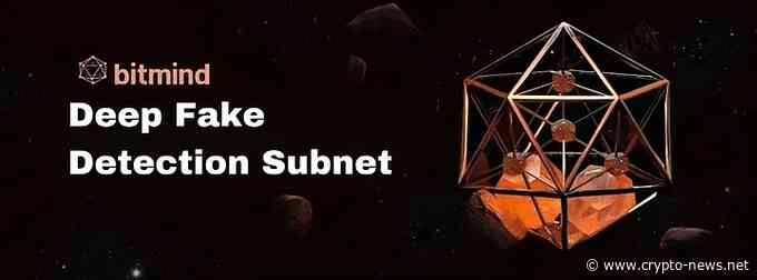 BitMind Launches Subnet in Bittensor to Combat the Growing Threat of Deepfakes