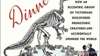 Book Review: 'Dinosaurs at the Dinner Party' transports readers to world changed by fossil finds