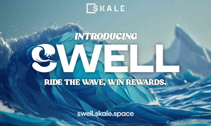 SKALE Introduces Swell: A New Platform to Onboard Web3 Users