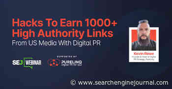 Hacks To Earn 1000+ High Authority Links From US Media With Digital PR via @sejournal, @hethr_campbell