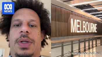 Comedian Eric André alleges he was racially profiled at Melbourne Airport