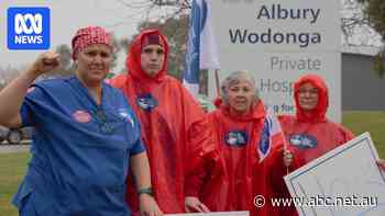 Nurses in border town walked off job for first time, saying they are undervalued and underpaid