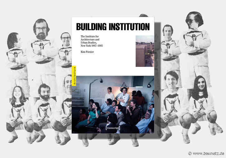 Buchtipp: Rund um Peter Eisenman
 - Building Institution. The Institute for Architecture and Urban Studies, New York 1967-1985