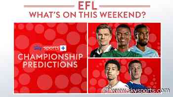 South Wales derby live on Sky! Your ultimate EFL guide to the weekend